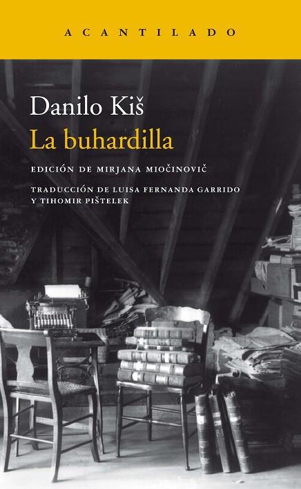 LA BUHARDILLA | 9788417346683 | KIS,DANILO | Libreria Geli - Librería Online de Girona - Comprar libros en catalán y castellano