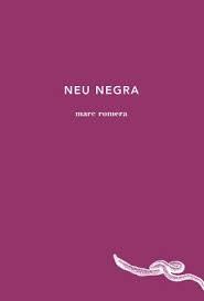 NEU NEGRA | 9788494433085 | ROMERA,MARC | Libreria Geli - Librería Online de Girona - Comprar libros en catalán y castellano