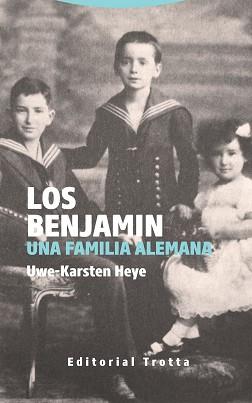 LOS BENJAMIN.UNA FAMILIA ALEMANA | 9788498798395 | HEYE, UWE-KARSTEN | Libreria Geli - Librería Online de Girona - Comprar libros en catalán y castellano