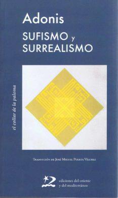 SUFISMO Y SURREALISMO | 9788496327504 | ADONIS | Libreria Geli - Librería Online de Girona - Comprar libros en catalán y castellano