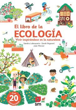 EL LIBRO DE LA ECOLOGIA | 9788411207676 | LABOUCARIE,SANDRA | Libreria Geli - Librería Online de Girona - Comprar libros en catalán y castellano