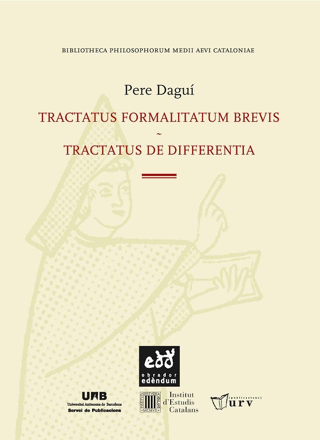 TRACTATUS FORMALITATUM BREVIS.TRACTATUS DE DIFFERENTIA | 9788494756634 | DAGUÍ,PERE | Libreria Geli - Librería Online de Girona - Comprar libros en catalán y castellano