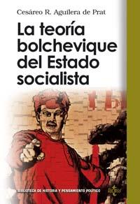 LA TEORIA BOLCHEVIQUE DEL ESTADO SOCIALISTA | 9788430942220 | AGUILERA DE PRATS,CESAREO R. | Llibreria Geli - Llibreria Online de Girona - Comprar llibres en català i castellà