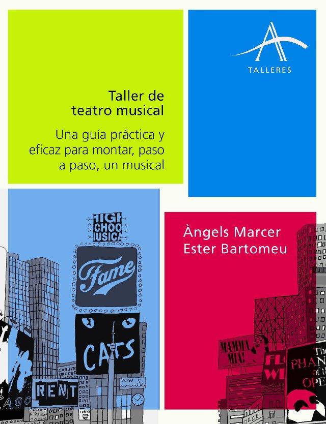 TALLER DE TEATRO MUSICAL | 9788484284581 | MARCER,ANGELS/BARTOMEU,ESTER | Llibreria Geli - Llibreria Online de Girona - Comprar llibres en català i castellà