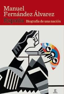 ESPAÑA.BIOGRAFIA DE UNA NACION | 9788467032659 | FERNENDEZ ALVAREZ,MANUEL | Libreria Geli - Librería Online de Girona - Comprar libros en catalán y castellano