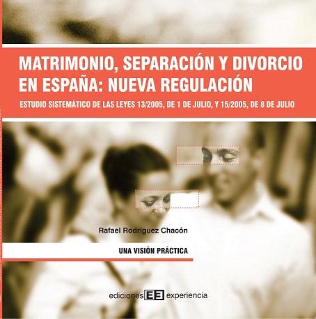 MATRIMONIO, SEPARACION Y DIVORCIO EN ESPAÑA: NUEVA REGULACIO | 9788496283282 | RODRIGUEZ CHACON,RAFAEL | Llibreria Geli - Llibreria Online de Girona - Comprar llibres en català i castellà