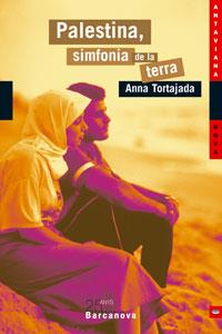 PALESTINA.SINFONIA DE LA TERRA | 9788448917944 | TORTAJADA ORRIOLS,ANNA | Llibreria Geli - Llibreria Online de Girona - Comprar llibres en català i castellà