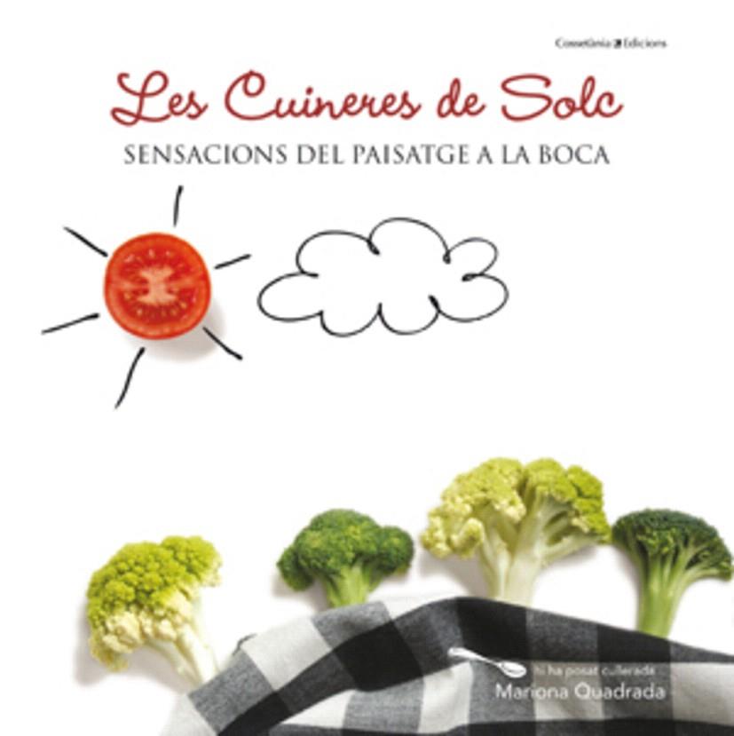 LES CUINERES DE SOLC | 9788415456414 | QUADRADA,MARIONA | Libreria Geli - Librería Online de Girona - Comprar libros en catalán y castellano