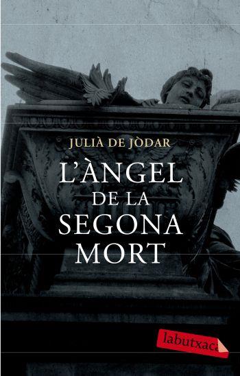 L'ANGEL DE LA SEGONA MORT | 9788499300719 | DE JODAR,JULIA | Libreria Geli - Librería Online de Girona - Comprar libros en catalán y castellano