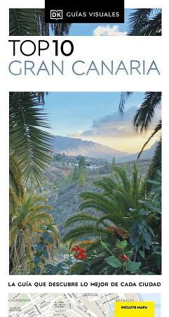 GRAN CANARIA(GUIAS VISUALES TOP 10.EDICIÓN 2023) | 9780241663257 |   | Llibreria Geli - Llibreria Online de Girona - Comprar llibres en català i castellà