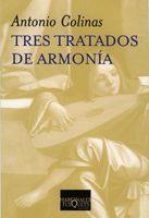 TRES TRATADOS DE ARMONIA | 9788483832035 | COLINAS,ANTONIO | Libreria Geli - Librería Online de Girona - Comprar libros en catalán y castellano