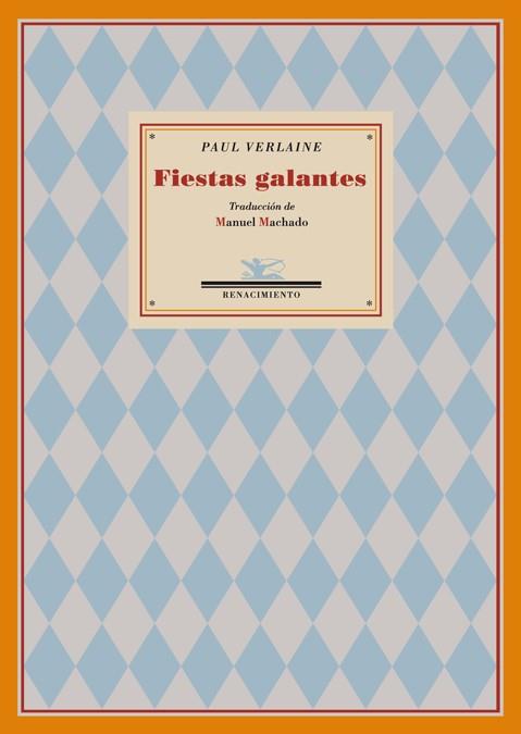 FIESTAS GALANTES | 9788484723226 | VERLAINE,PAUL | Libreria Geli - Librería Online de Girona - Comprar libros en catalán y castellano