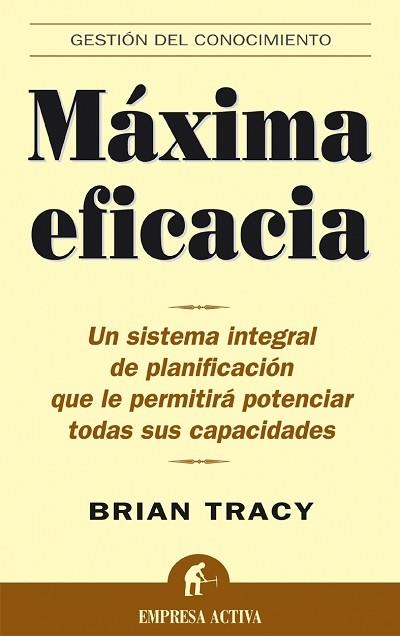 MAXIMA EFICACIA | 9788495787262 | TRACY,BRIAN | Llibreria Geli - Llibreria Online de Girona - Comprar llibres en català i castellà