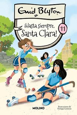 SANTA CLARA-11.HASTA SIEMPRE, SANTA CLARA! | 9788427239579 | BLYTON,ENID | Libreria Geli - Librería Online de Girona - Comprar libros en catalán y castellano