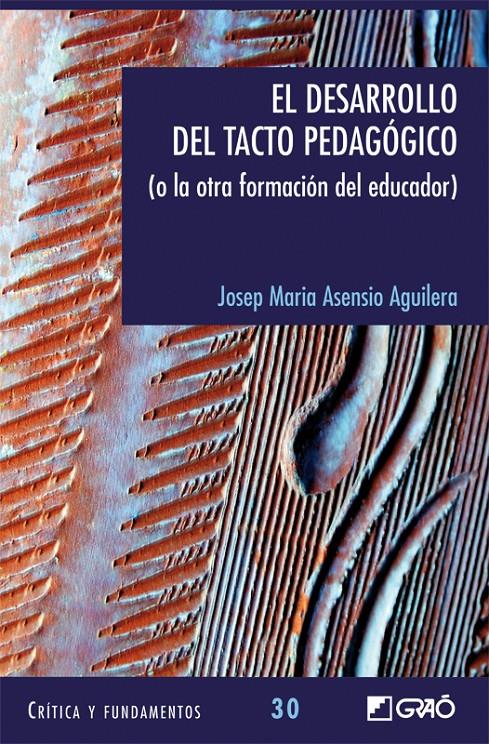 EL DESARROLLO DEL TACTO PEDAGOGICO | 9788478279036 | ASENSIO AGUILERA,JOSEP MARIA | Llibreria Geli - Llibreria Online de Girona - Comprar llibres en català i castellà