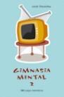 GIMNASIA MENTAL-2 | 9788427029590 | DEULOFEU,JORDI | Libreria Geli - Librería Online de Girona - Comprar libros en catalán y castellano