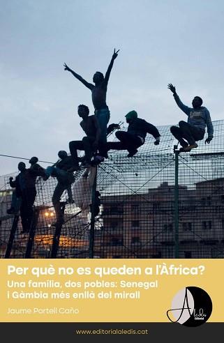 PER QUÈ NO ES QUEDEN A L'ÀFRICA? | 9788412455595 | PORTELL CAÑO,JAUME | Llibreria Geli - Llibreria Online de Girona - Comprar llibres en català i castellà