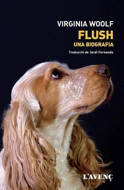 FLUSH.UNA BIOGRAFIA | 9788418680298 | WOOLF,VIRGINIA | Libreria Geli - Librería Online de Girona - Comprar libros en catalán y castellano