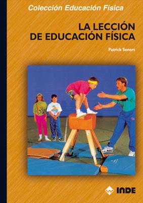 LA LECCION DE EDUCACION FISICA | 9788495114495 | SENERS,PATRICK | Llibreria Geli - Llibreria Online de Girona - Comprar llibres en català i castellà