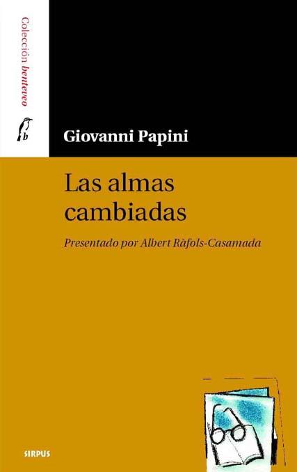 LAS ALMAS CAMBIADAS | 9788489902695 | PAPINI,GIOVANNI | Libreria Geli - Librería Online de Girona - Comprar libros en catalán y castellano