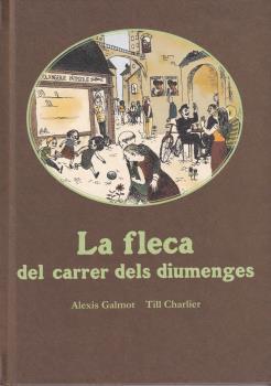LA FLECA DEL CARRER DELS DIUMENGES | 9788416490752 | GALMOT,ALEXIS | Llibreria Geli - Llibreria Online de Girona - Comprar llibres en català i castellà