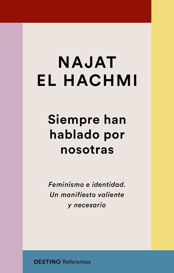 SIEMPRE HAN HABLADO POR NOSOTRAS.FEMINISMO E IDENTIDAD  | 9788423356041 | EL HACHMI,NAJAT | Libreria Geli - Librería Online de Girona - Comprar libros en catalán y castellano