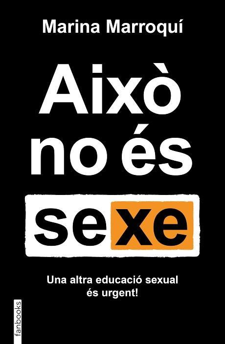 AIXÒ NO ÉS SEXE | 9788419150455 | MARROQUÍ ESCLÁPEZ,MARINA | Llibreria Geli - Llibreria Online de Girona - Comprar llibres en català i castellà
