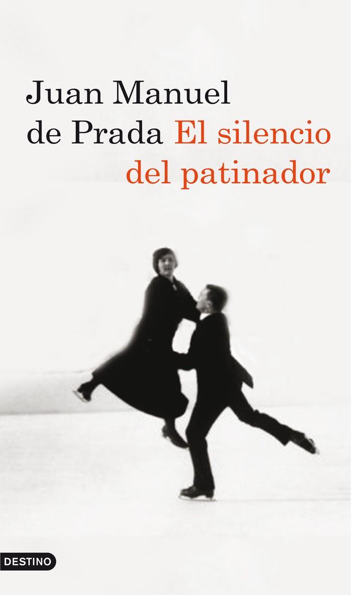 EL SILENCIO DEL PATINADOR | 9788423342693 | DE PRADA,JUAN MANUEL | Libreria Geli - Librería Online de Girona - Comprar libros en catalán y castellano