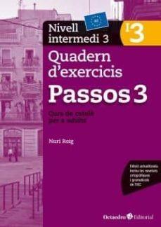 PASSOS-3(QUADERN D'EXERCICIS-3.INTERMEDI(B2.EDICIÓ 2017) | 9788499219707 | ROIG MARTÍNEZ,NURI | Llibreria Geli - Llibreria Online de Girona - Comprar llibres en català i castellà