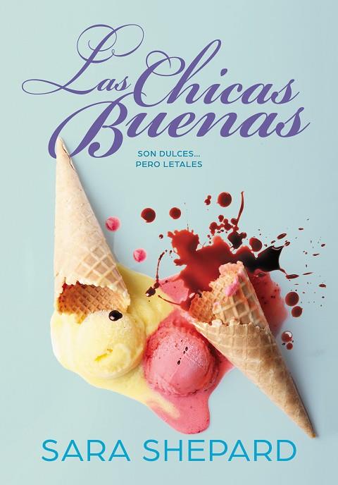 LAS CHICAS BUENAS | 9788417671532 | SHEPARD,SARA | Llibreria Geli - Llibreria Online de Girona - Comprar llibres en català i castellà