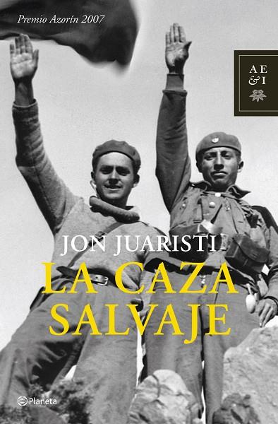 LA CAZA SALVAJE | 9788408072072 | JUARISTI,JON | Libreria Geli - Librería Online de Girona - Comprar libros en catalán y castellano