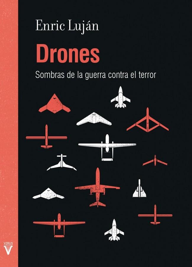 DRONES.SOMBRAS DE LA GUERRA CONTRA EL TERROR | 9788492559633 | LUJÁN,ENRIC | Libreria Geli - Librería Online de Girona - Comprar libros en catalán y castellano