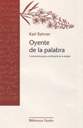 OYENTE DE LA PALABRA | 9788425403453 | RAHNER,KARL | Libreria Geli - Librería Online de Girona - Comprar libros en catalán y castellano