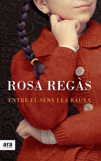 ENTRE EL SENY I LA RAUXA | 9788415642213 | REGÀS PAGÈS,ROSA | Libreria Geli - Librería Online de Girona - Comprar libros en catalán y castellano