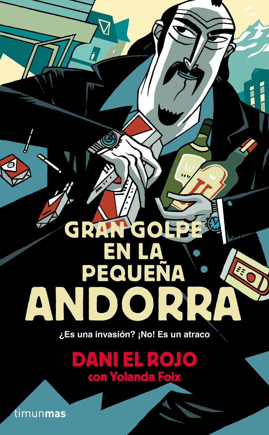 GRAN GOLPE EN LA PEQUEÑA ANDORRA | 9788445002377 | DANI EL ROJO/FOIX,YOLANDA | Llibreria Geli - Llibreria Online de Girona - Comprar llibres en català i castellà