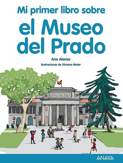 MI PRIMER LIBRO SOBRE EL MUSEO DEL PRADO | 9788469848050 | ALONSO,ANA | Libreria Geli - Librería Online de Girona - Comprar libros en catalán y castellano