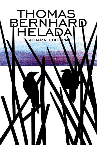 HELADA | 9788420685991 | BERNHARD,THOMAS | Libreria Geli - Librería Online de Girona - Comprar libros en catalán y castellano