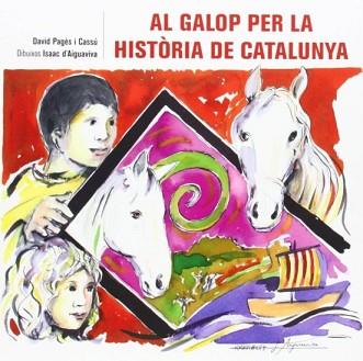 AL GALOP PER LA HISTÒRIA DE CATALUNYA | 9788494249501 | PAGÉS CASSÚ,DAVID | Llibreria Geli - Llibreria Online de Girona - Comprar llibres en català i castellà