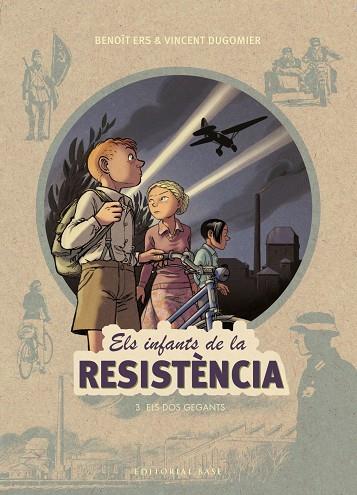 ELS INFANTS DE LA RESISTÈNCIA-3.ELS DOS GEGANTS | 9788417183943 | ERS,BENOÎT/DUGOMIER,VINCENT | Libreria Geli - Librería Online de Girona - Comprar libros en catalán y castellano