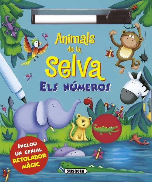 ANIMALS DE LA SELVA.ELS NÚMEROS(INCLOU UN GENIAL RETOLADOR MÀGIC) | 9788467719604 | SUSAETA, EQUIP | Llibreria Geli - Llibreria Online de Girona - Comprar llibres en català i castellà