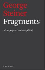 FRAGMENTS | 9788493826239 | STEINER,GEORGE | Libreria Geli - Librería Online de Girona - Comprar libros en catalán y castellano