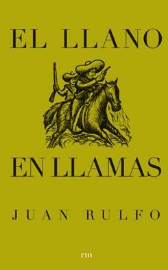 EL LLANO EN LLAMAS | 9788493442613 | RULFO,JUAN | Libreria Geli - Librería Online de Girona - Comprar libros en catalán y castellano