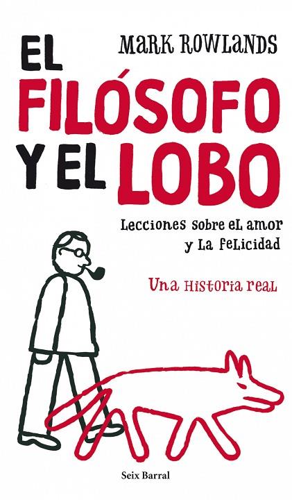 EL FILOSOFO Y EL LOBO | 9788432231865 | ROWLANDS,MARK | Libreria Geli - Librería Online de Girona - Comprar libros en catalán y castellano