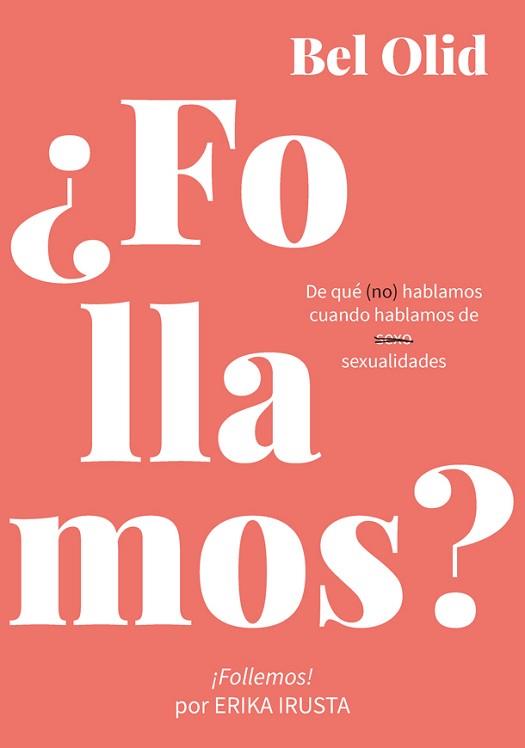 FOLLAMOS? | 9788416670734 | OLID,BEL | Libreria Geli - Librería Online de Girona - Comprar libros en catalán y castellano