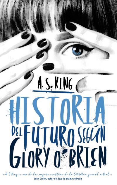 HISTORIA DEL FUTURO SEGÚN GLORY O'BRIEN | 9788496886490 | KING,A.S. | Llibreria Geli - Llibreria Online de Girona - Comprar llibres en català i castellà