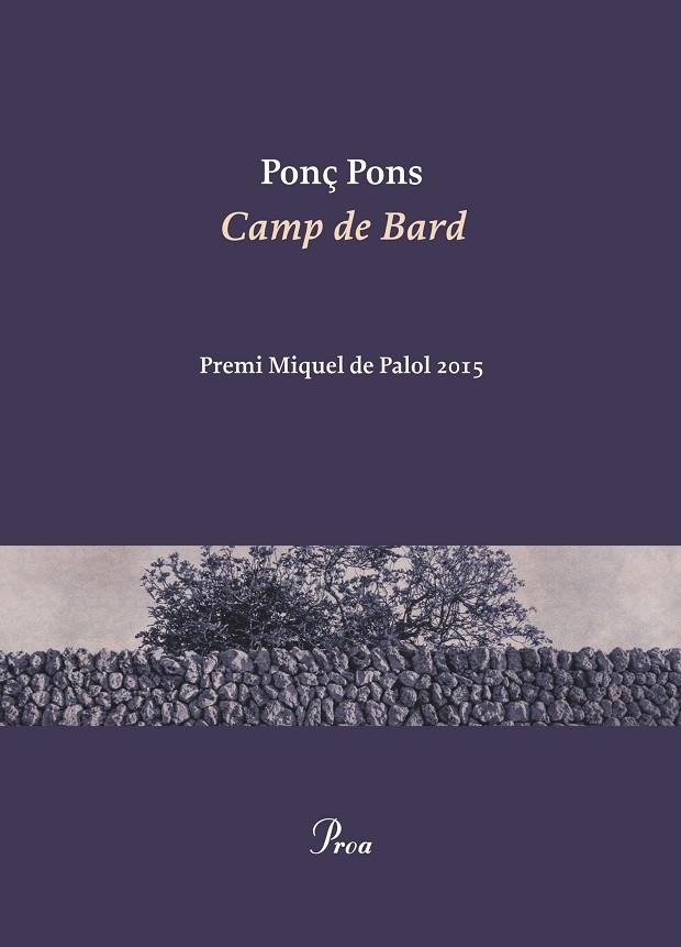 CAMP DE BARD | 9788475885940 | PONS,PONÇ | Libreria Geli - Librería Online de Girona - Comprar libros en catalán y castellano