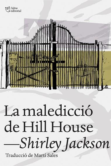 LA MALEDICCIÓ DE HILL HOUSE | 9788494216077 | JACKSON,SHIRLEY | Libreria Geli - Librería Online de Girona - Comprar libros en catalán y castellano