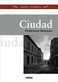CIUDAD | 9788496483637 | NOGARA,FEDERICO | Libreria Geli - Librería Online de Girona - Comprar libros en catalán y castellano