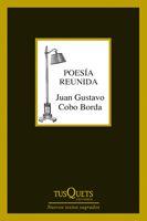 POESIA REUNIDA (1972-2012) | 9788483834299 | COBO BORDA,JUAN GUSTAVO | Libreria Geli - Librería Online de Girona - Comprar libros en catalán y castellano