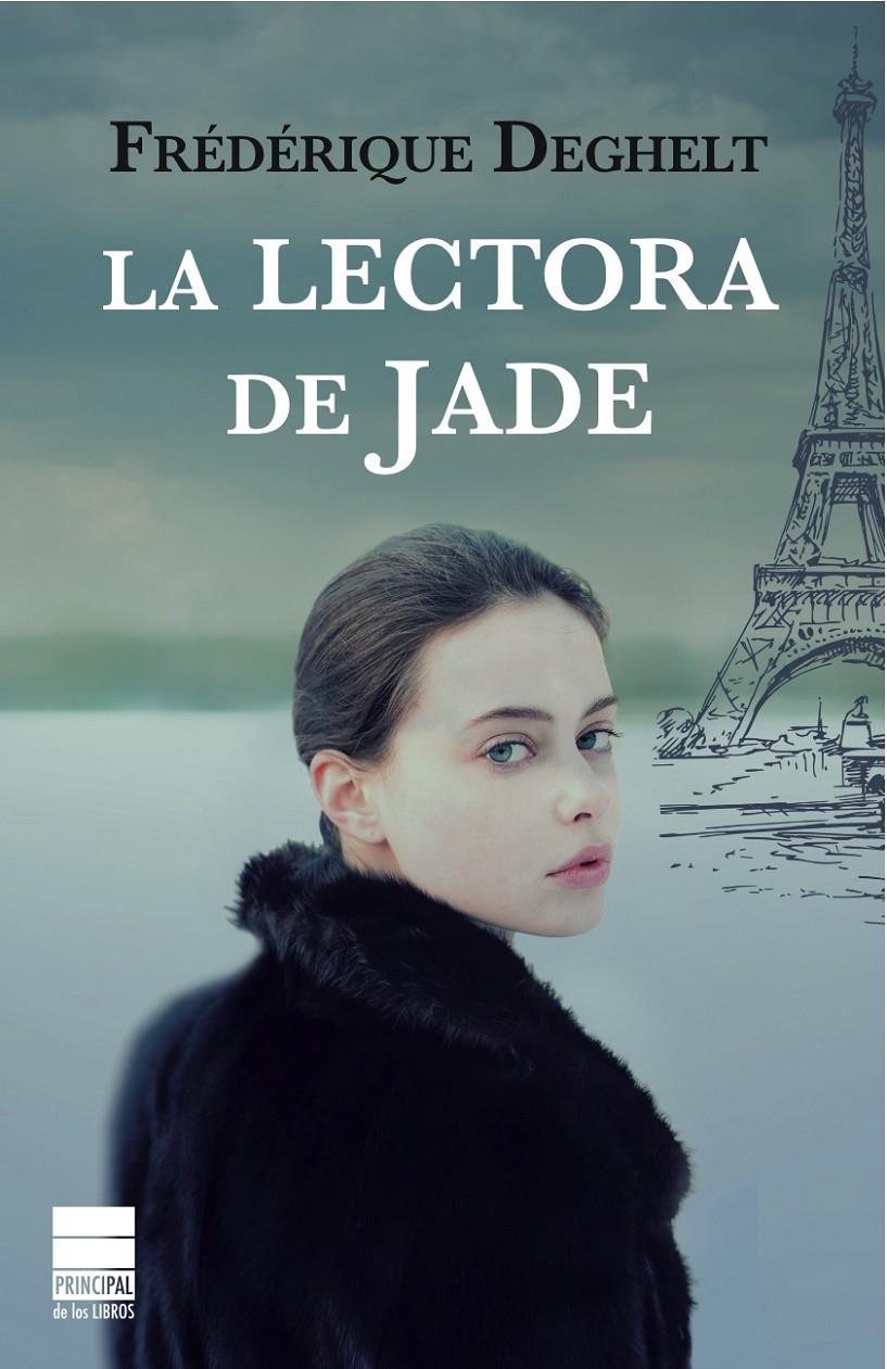 LA LECTORA DE JADE | 9788493897826 | DEGHELT,FRÉDÉRIQUE | Libreria Geli - Librería Online de Girona - Comprar libros en catalán y castellano